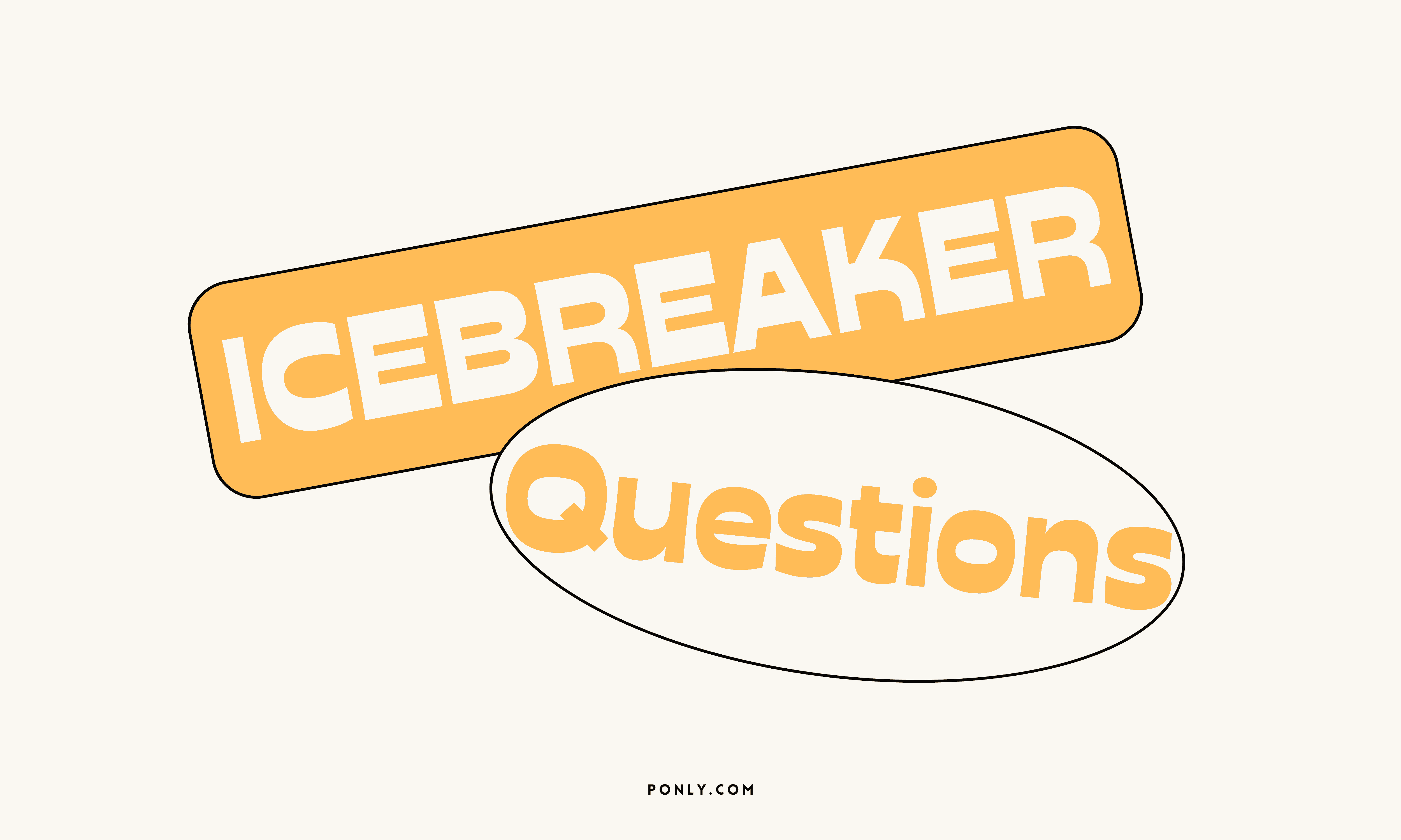 Icebreaker Questions